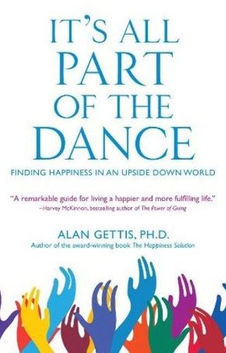 Cover image for It's All Part of the Dance: Finding Happiness in an Upside Down World