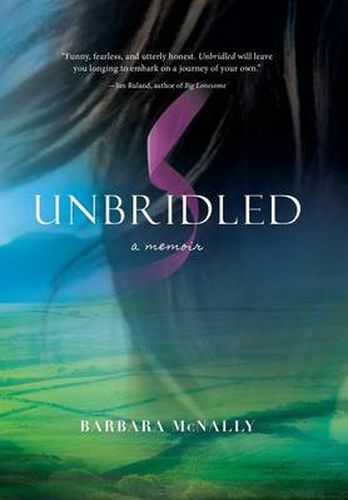 Cover image for Unbridled: A Memoir