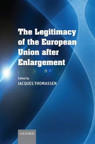 Cover image for The Legitimacy of the European Union After Enlargement