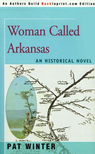 Cover image for Woman Called Arkansas: An Historical Novel