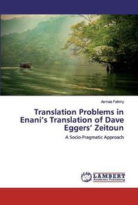 Cover image for Translation Problems in Enani's Translation of Dave Eggers' Zeitoun