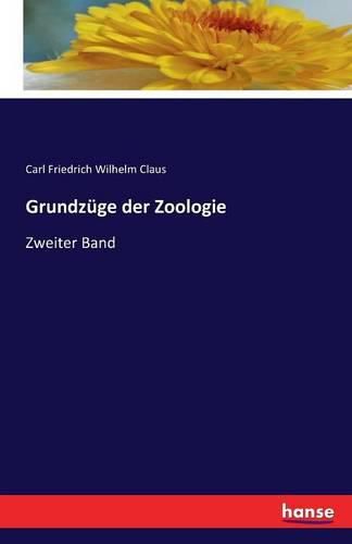 Cover image for Grundzuge der Zoologie: Zweiter Band