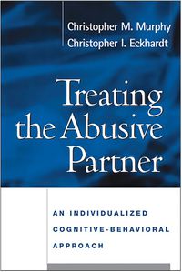 Cover image for Treating the Abusive Partner: An Individualized Cognitive-behavioral Approach