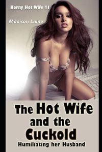 Cover image for The Hot Wife and the Cuckold