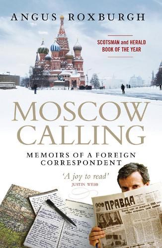 Cover image for Moscow Calling: Memoirs of a Foreign Correspondent