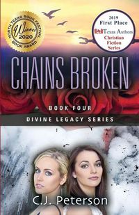 Cover image for Chains Broken: Divine Legacy Series, Book 4