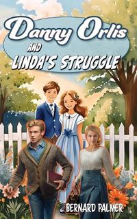 Cover image for Danny Orlis and Linda's Struggle