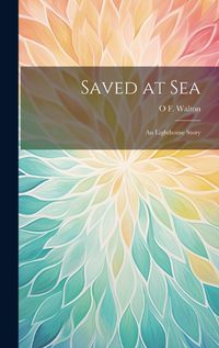 Cover image for Saved at Sea