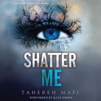 Cover image for Shatter Me Lib/E