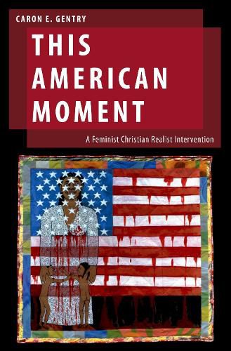 Cover image for This American Moment: A Feminist Christian Realist Intervention