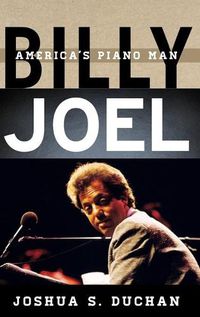 Cover image for Billy Joel: America's Piano Man