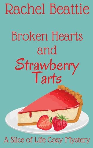 Cover image for Broken Hearts and Strawberry Tarts