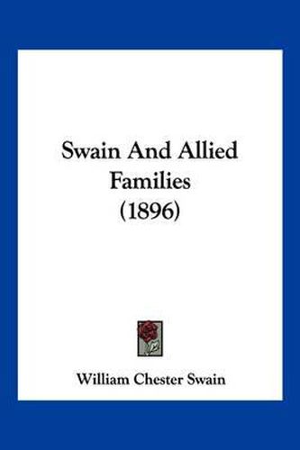 Cover image for Swain and Allied Families (1896)