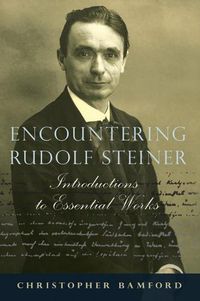 Cover image for Encountering Rudolf Steiner: Introductions to Essential Works