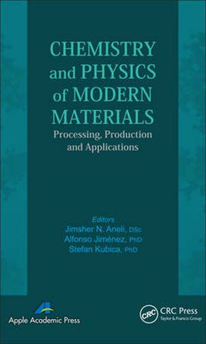 Cover image for Chemistry and Physics of Modern Materials: Processing, Production and Applications