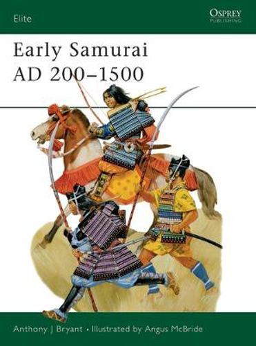 Cover image for Early Samurai AD 200-1500