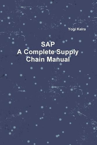 Cover image for SAP - A Complete Supply Chain Manual