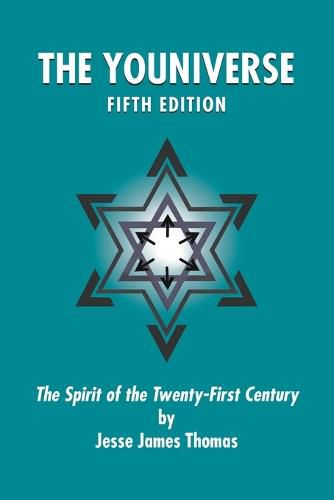 Cover image for The Youniverse: The Spirit of the Twenty-First Century Fifth Edition