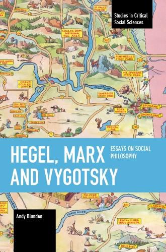 Cover image for Hegel, Marx and Vygotsky: Essays on Social Philosophy