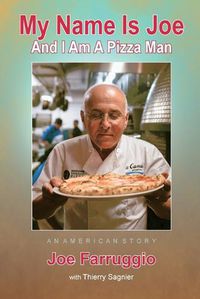 Cover image for My Name Is Joe And I Am A Pizza Man