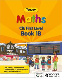 Cover image for TeeJay Maths CfE First Level Book 1B Second Edition