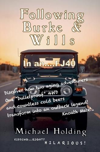 Cover image for Following Burke & Wills in an FJ40