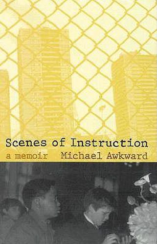 Scenes of Instruction: A Memoir