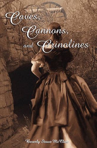 Cover image for Caves, Cannons and Crinolines