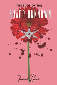 Cover image for The Edge Of The Sharp Unknown