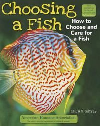 Cover image for Choosing a Fish: How to Choose and Care for a Fish