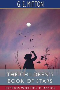 Cover image for The Children's Book of Stars (Esprios Classics)