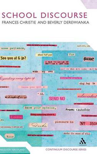 Cover image for School Discourse: Learning to Write Across the Years of Schooling