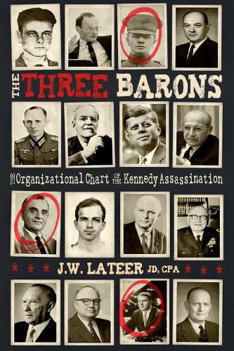 Cover image for The Three Barons: The Organizational Chart of the JFK assassination