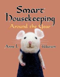 Cover image for Smart Housekeeping Around the Year