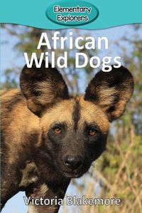 Cover image for African Wild Dogs