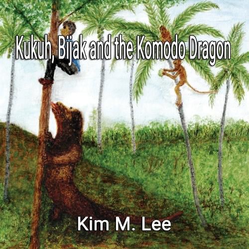 Cover image for Kukuh, Bijak and the Komodo Dragon