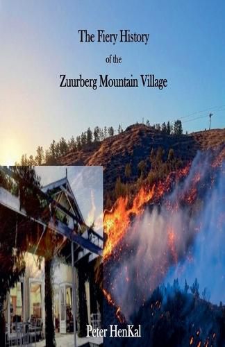 Cover image for The Fiery History of the Zuurberg Mountain Village