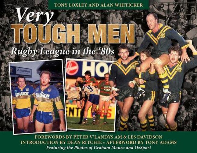 Very Tough Men: Rugby League in the '80s