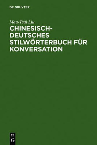 Cover image for Chinesisch-Deutsches Stilwoerterbuch Fur Konversation
