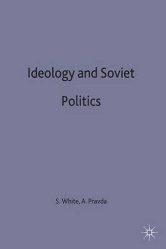 Cover image for Ideology and Soviet Politics