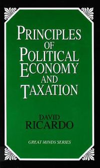 Cover image for Principles of Political Economy and Taxation