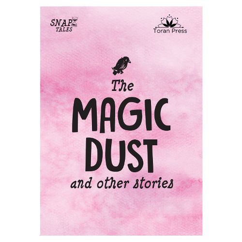 Cover image for Snap Tales the Magic Dust and Other Stories: 2
