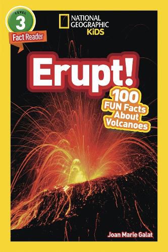 Cover image for National Geographic Readers: Erupt! 100 Fun Facts about Volcanoes (L3)
