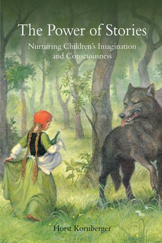 Cover image for The Power of Stories: Nurturing Children's Imagination and Consciousness