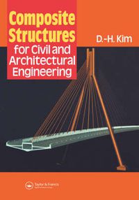 Cover image for Composite Structures for Civil and Architectural Engineering