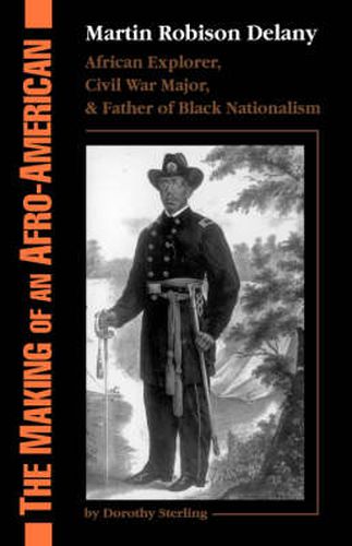 The Making of an Afro-American: Martin Robison Delany, 1812-1885