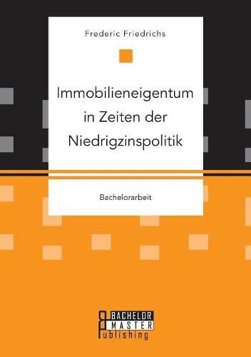 Cover image for Immobilieneigentum in Zeiten der Niedrigzinspolitik