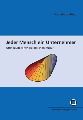 Cover image for Jeder Mensch ein Unternehmer: Grundzuge einer dialogischen Kultur