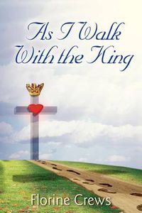 Cover image for As I Walk With the King