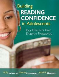 Cover image for Building Reading Confidence in Adolescents: Key Elements That Enhance Proficiency